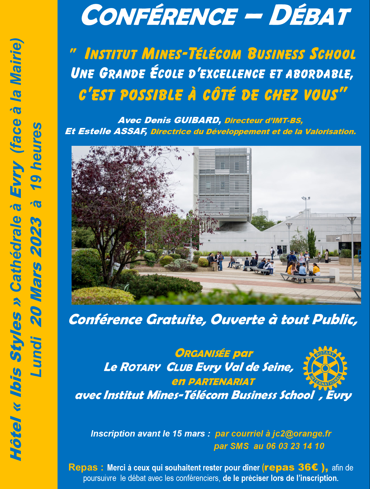 A ne pas rater, rendez-vous le 20 mars à l hôtel Ibis en salle de conférence, accès gratuit On vous y attends nombreux et nombreuses